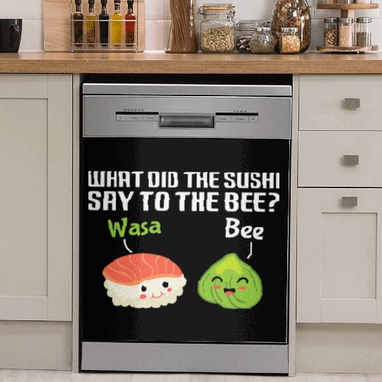 Funny Sushi Wasabi Pun Quote What did the Sushi Dish Washer Covers