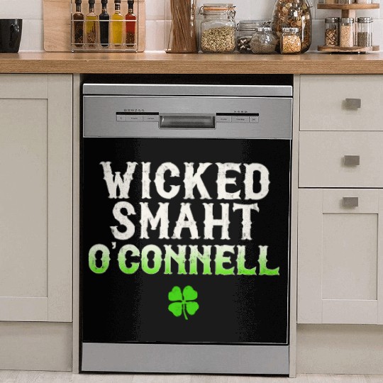 Wicked Smaht O'Connell Clan Boston Irish Slang Dish Washer Covers