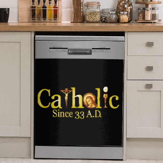 Catholic Since 33 Ad Jesus Angels Saints Dish Washer Covers