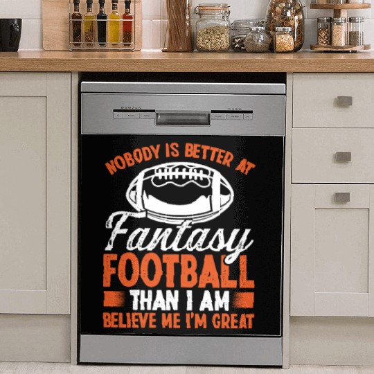 Fantasy Football Believe me Im great Player Dish Washer Covers