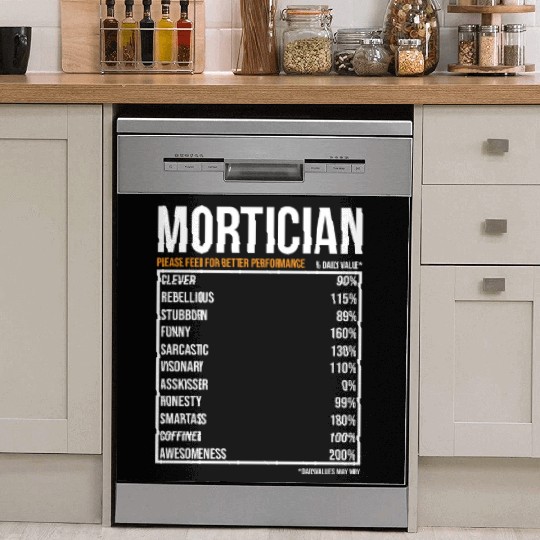 Mortician Daily Value funny Mortician Dish Washer Covers