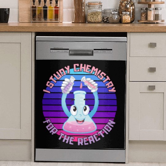 I Study Chemistry For The Reaction Dish Washer Covers