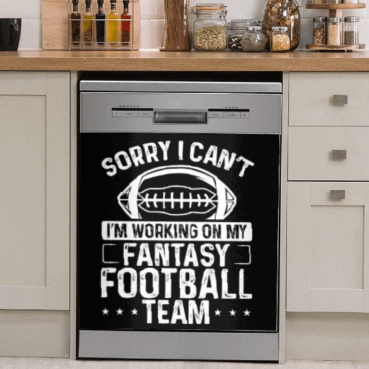 Fantasy Football Team I cant Fantasy Draft Player Dish Washer Covers