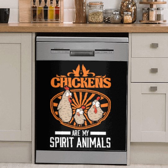 Chickens Are My Spirit Animals Chicken Dish Washer Covers