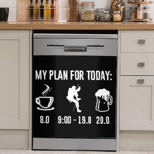 My Plan For Today Climbing Bouldering Climbing Dish Washer Covers