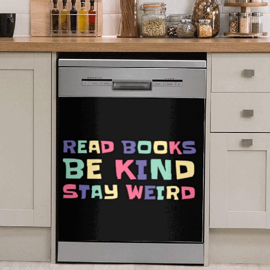 Read Books Be Kind Stay Weird Dish Washer Covers