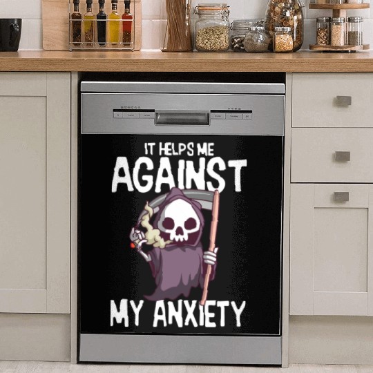 Against My Anxiety Smoking Marijuana Weed Dish Washer Covers