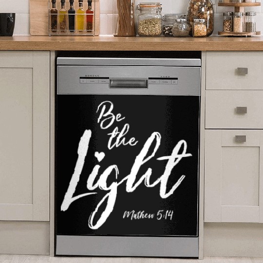 Be The Light Matthew 514 Christian Bible Verse T S Dish Washer Covers