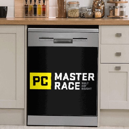 Pc Master Race Built Not Bought Glorious Dish Washer Covers