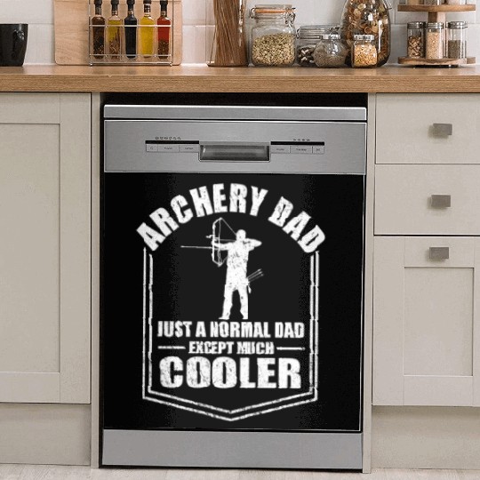 Archery Dad Normal Dad Except Cooler Fathers Day Dish Washer Covers