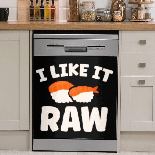 I Like It Raw Japanese Foodie I Love Sushi Eater Dish Washer Covers