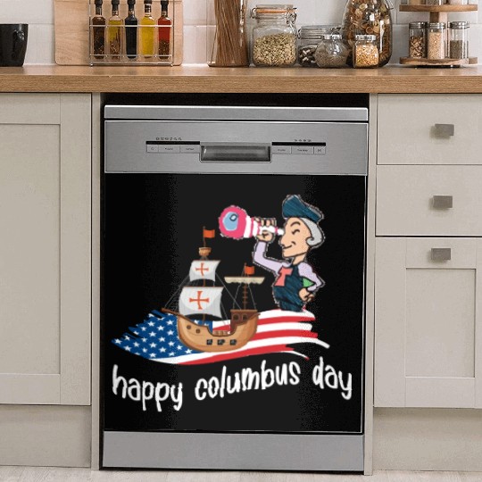 happy columbus day October 10th, 2022 Dish Washer Covers
