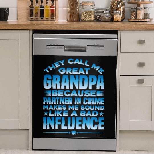 Grandpa Because Partner In Crime Makes Me Bad 1 Dish Washer Covers