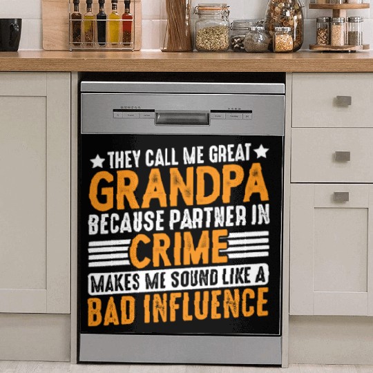 Grandpa Because Partner In Crime Makes Me Bad 3 Dish Washer Covers