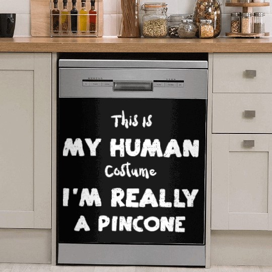 This Is My Human Costume I'm Rea... Dish Washer Covers