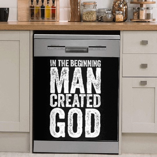 Atheism Man created God funny Atheist Dish Washer Covers