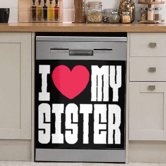 I Love My Sister Dish Washer Covers