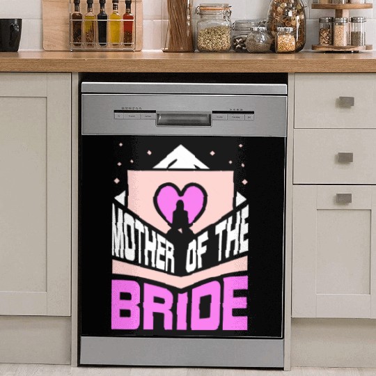 Mother Of The Bride Party Wedding Bachelorette Dish Washer Covers