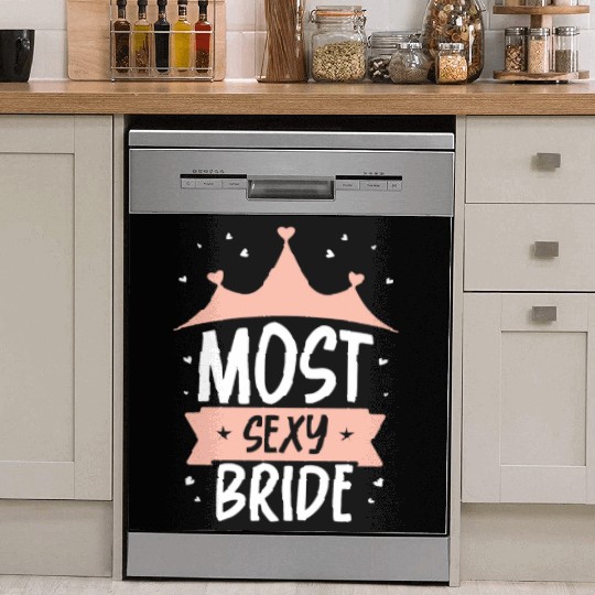 Most Sexy Bride Wedding Cute Party Bachelorette Dish Washer Covers
