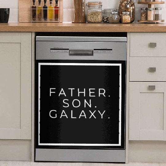 Father. Son. Galaxy. Logo White Lettering Dish Washer Covers