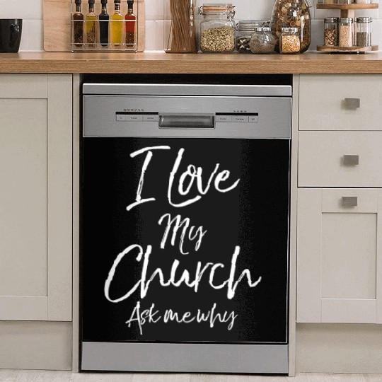 Matching Church Evangelism Quote I Love My Church Dish Washer Covers