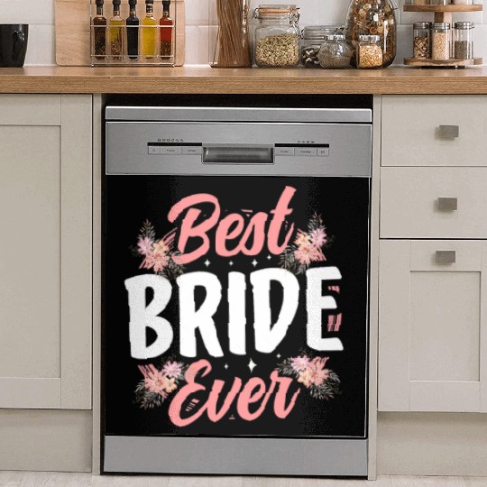 Best Bride Ever Bachelorette Party Wedding Cute Dish Washer Covers