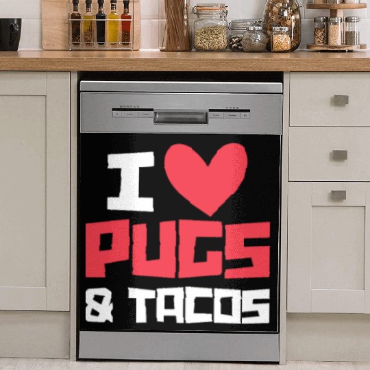 I Love Pugs & Tacos Dish Washer Covers