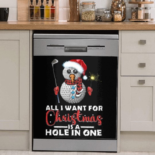 I Want For Christmas Is A Hole In One Golf Ball Dish Washer Covers