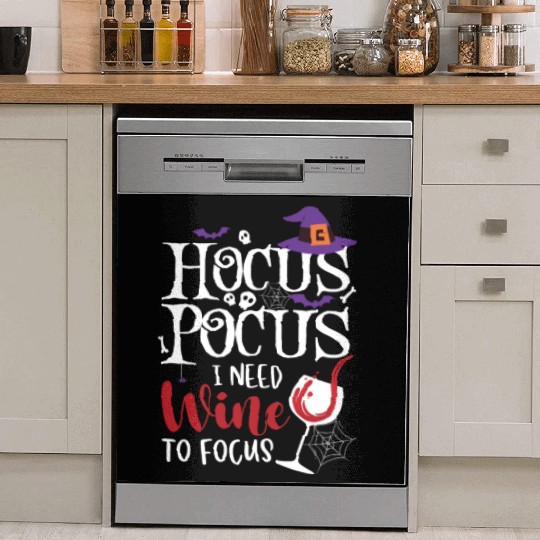 Hocus Pocus I Need Wine To Focus Dish Washer Covers