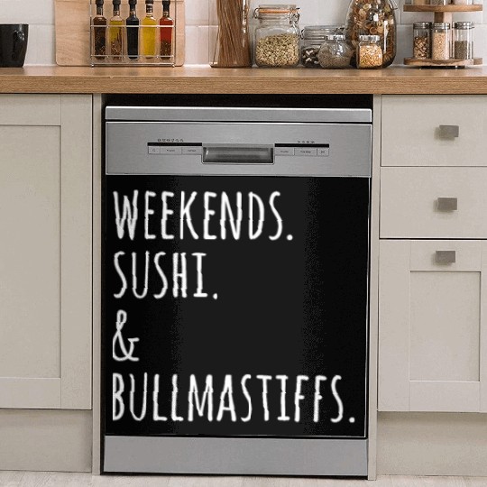 Weekends Sushi And Bullmastiffs Dish Washer Covers