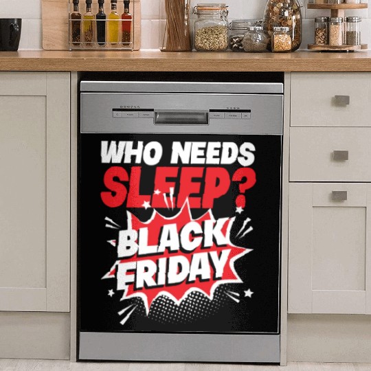 Who Needs Black Friday? Anti Black Friday Dish Washer Covers