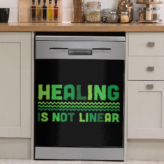 Healing Is Not Linear Mental Health Dish Washer Covers