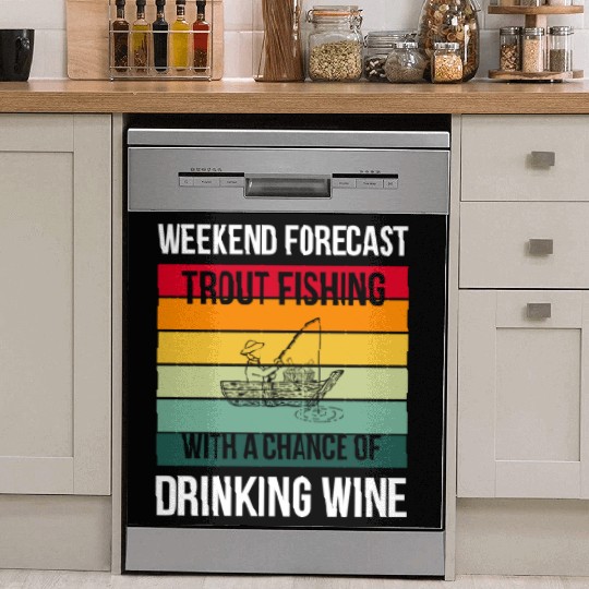 Trout Fishing with a chance of drinking wine Dish Washer Covers