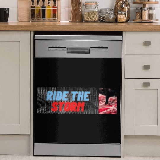 RIDE THE STORM ,STUNNING, EPIC AND COOL DESIGNS Dish Washer Covers