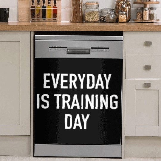 Everyday Is Training Day - Popular Gym Workout Quo Dish Washer Covers