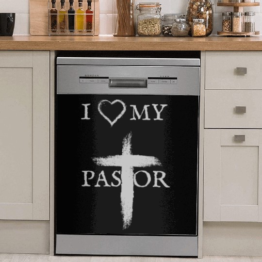 I love my Pastor | I love my Church Dish Washer Covers