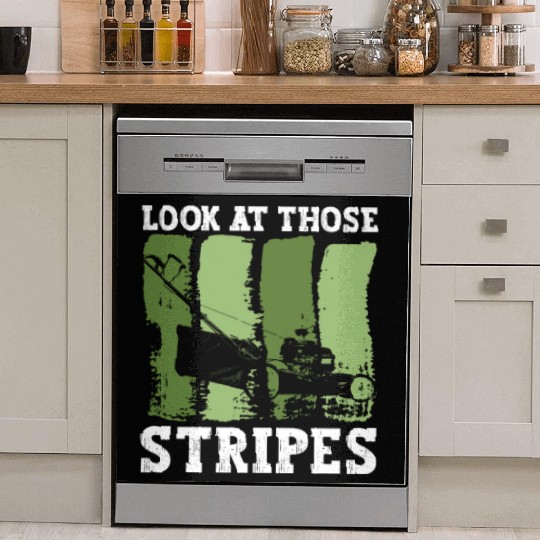 Look At Those Stripes - Lawn Mowing Funny Dad Lawn Dish Washer Covers