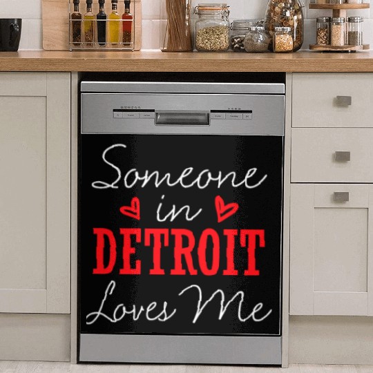 Someone In Detroit Loves Me Relationship Couple Mi Dish Washer Covers