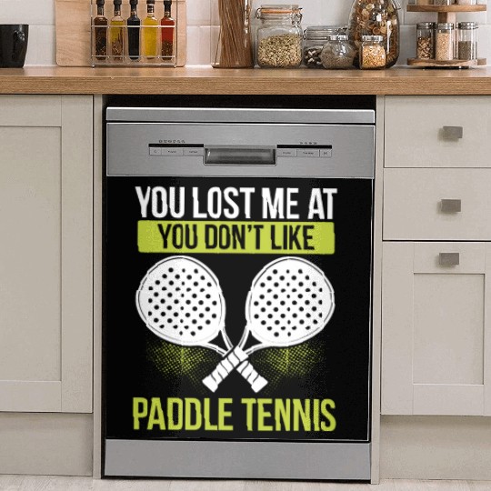 Paddle Tennis Player Match Funny Team Sarcasm Dish Washer Covers