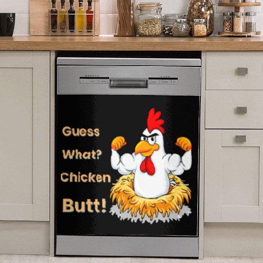 Funny Guess What? Chicken Butt! White Design Dish Washer Covers