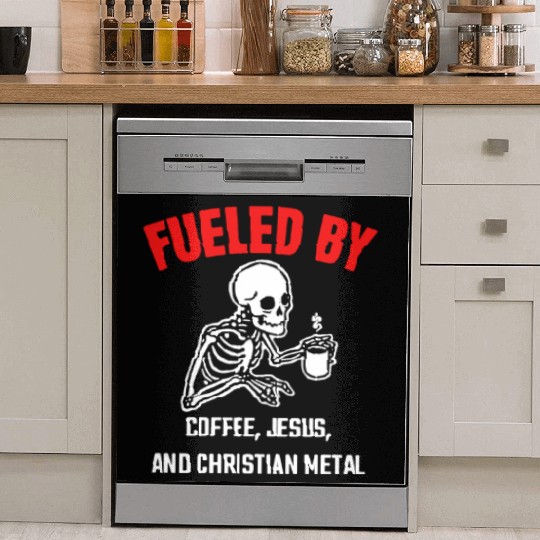 Funny Fueled By Coffee, Je-sus, And Christian Dish Washer Covers