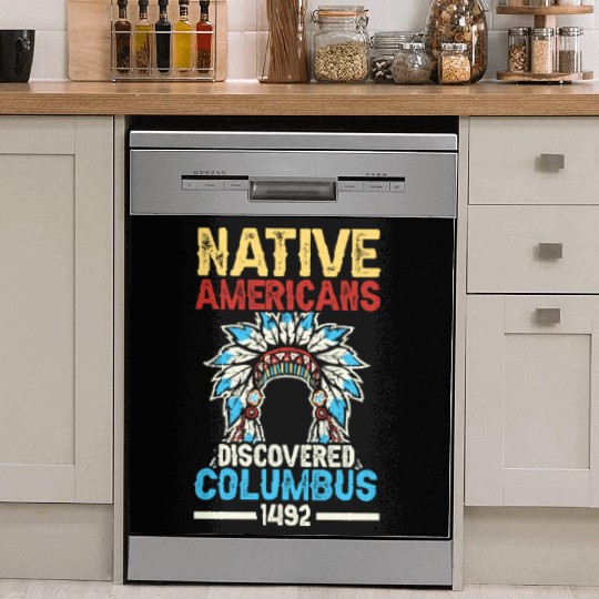 Native American Discovered Columbus 1492 Anti Dish Washer Covers