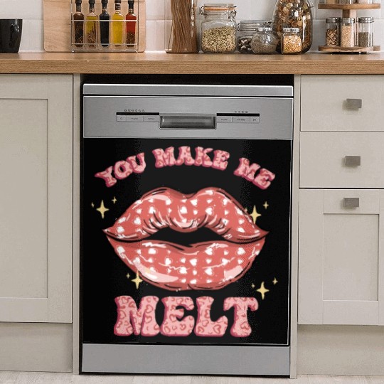 You Make Me Melt -Sublimation Valentine quote Dish Washer Covers