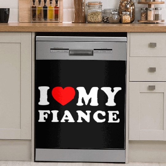 I Love My Fiance I Heart My Fiance Dish Washer Covers