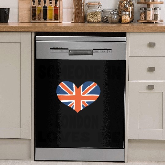 Funny quote, Someone In London Loves Me Dish Washer Covers
