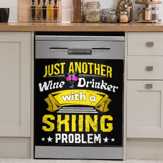 Wine Drinker with Skiing Problem Wine Lover Funny Dish Washer Covers