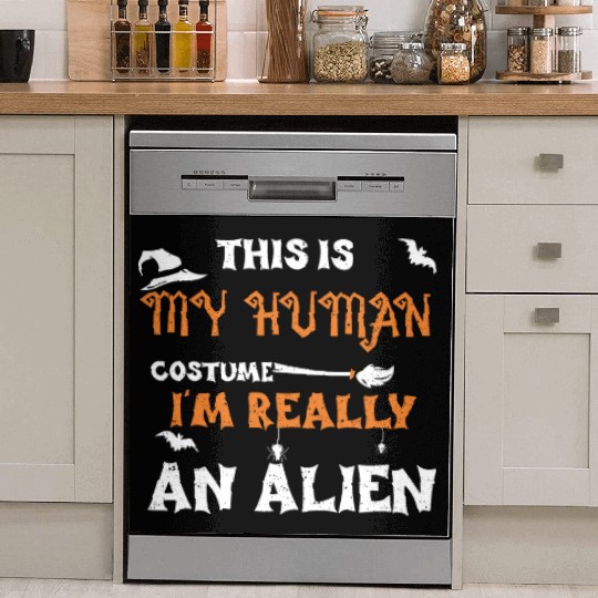This Is My Human Costume I'm Rea... Dish Washer Covers