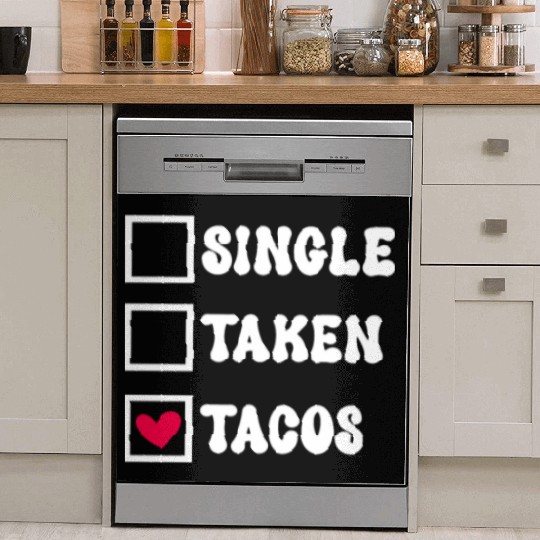I Love Taco Anti-Valentine, Tacos Are My Valentine Dish Washer Covers