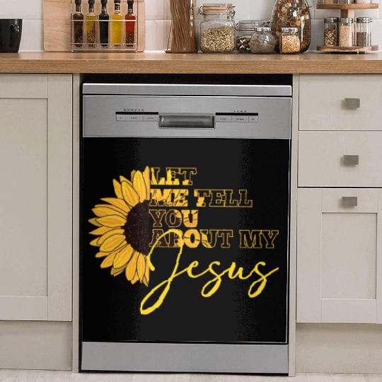 Let Me Tell You About My Jesus Christian Believer Dish Washer Covers