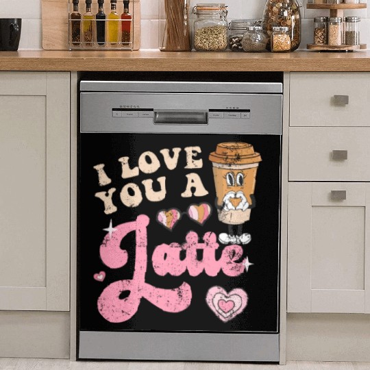 Groovy I Love You A Latte Coffee Lovers Valentine Dish Washer Covers